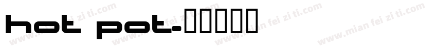 Hot pot字体转换